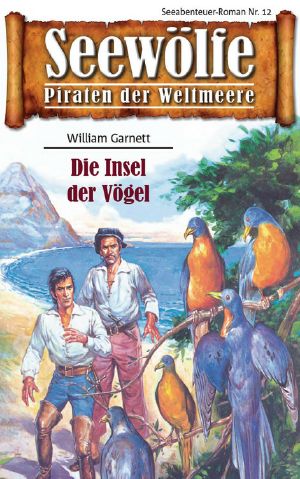 [Seewölfe 12] • Die Insel der Vögel